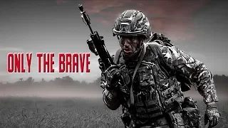 Royal Marines Commando - "Only The Brave" | Military Motivation (2019)