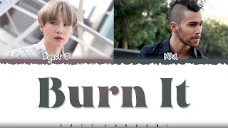 AGUST D - 'BURN IT' (Feat MAX) Lyrics [Color Coded_Han_Rom_Eng]