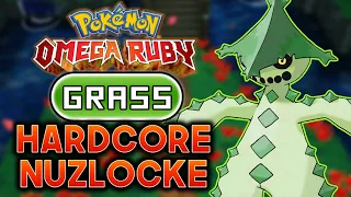 Pokemon Omega Ruby HARDCORE NUZLOCKE - Grass types only! (No items, no overleveling)