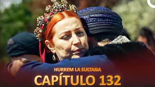 Hurrem La Sultana Capitulo 132 (Versión Larga)