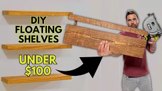 How to Build Floating Shelves for UNDER $100!