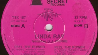 Linda Ray Feat. D. J. Pierre* ‎– Feel The Power (Dub Mix)