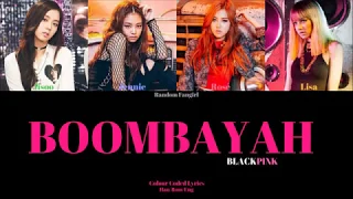 BLACKPINK (블랙핑크) - BOOMBAYAH (붐바야) [Colour Coded Lyrics Han/Rom/Eng]