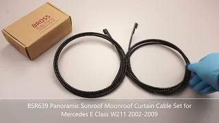 BSR639 Panoramic Sunroof Moonroof Curtain Cable Set for Mercedes E Class W211 2002-2009