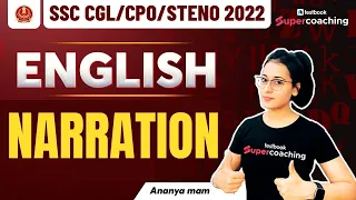 Narration in English Grammar with Examples | Narration for SSC CGL, CPO, Steno 2022 | By Ananya Mam