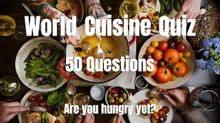 50 World Cuisine Quiz Questions - Are you hungry? - Quiz 501