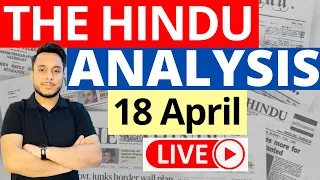 The Hindu Newspaper Analysis | 18 April 2023 | Current Affairs for UPSC | Sahil Saini