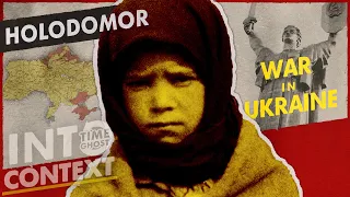 Genocide in Ukraine: The Holodomor | Into Context | War in Ukraine 01