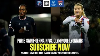 Paris Saint-Germain vs. Olympique Lyonnais | Subscribe To Watch The UWCL For Free On YouTube