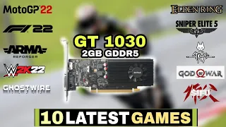 GT 1030 In Late 2022 | 10 Latest Games Tested | GT 1030 Test In New Released Games !