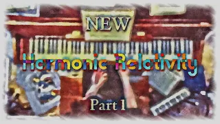 NEW Harmonic Relativity Series (Part 1 of 7: Symmetry)