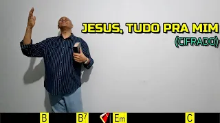 JESUS, TUDO PRA MIM - 368. HARPA CRISTÃ- (CIFRADO) - Carlos josé