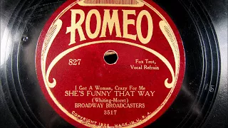 SHE'S FUNNY THAT WAY by The Broadway Broadcasters 1928