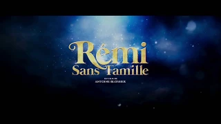 Remi, Nobody's Boy / Rémi sans famille (2018) - Teaser (French)