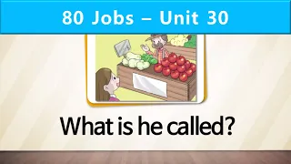 80 Jobs | Unit 30 | What is the man called?