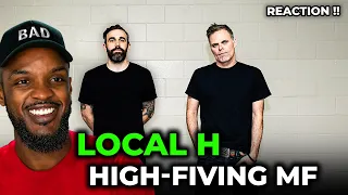 🎵 Local H - High Fiving MF REACTION