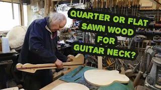 Flat or Quarter Sawn Maple Neck for Guitar - Doug Wilkes Workshop 12th March 2023