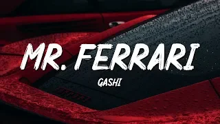 GASHI - Mr. Ferrari (Lyrics)