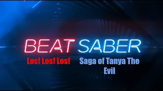 Los! Los! Los! ( German Ver. ) - Saga of Tanya the Evil | Beat Saber