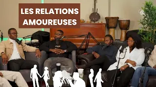 EP 5 : LES RELATIONS AMOUREUSES