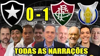 Todas as narrações - Botafogo 0 x 1 Fluminense | Brasileirão 2019