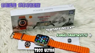 T800 Utra Smartwatch Unboxing & Review || The best smartwatch under Rs 999 😱 || The Kartavya Gautam