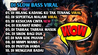 DJ SLOW BASS VIRAL 🎧 DJ HILANG KADANG KU TAK TENANG 🎧 DJ SEPERTIGA MALAM VIRAL TIKTOK FULL BASS 2024