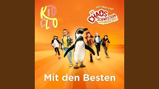 Mit den Besten (aus „Die Chaosschwestern und Pinguin Paul")