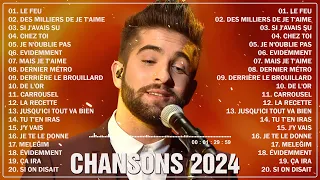 Chanson Francaise 2024 Nouveauté ⚡ Kendji Girac, Vianney, Slimane, Vitaa, Louane