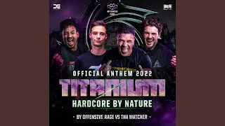 Hardcore By Nature (Official Titanium Festival 2022 Anthem) (Radio Edit)