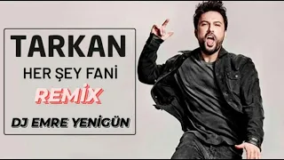 Dj Emre Yenigün ft. Tarkan - Her Şey Fani (Remix 2021)