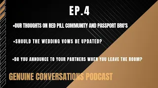 Red Pill/Blue Pill & Passport Bros, Should Wedding Vows be updated? and Announcing when you leave