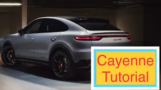 2019-2021 Porsche Cayenne Tutorial