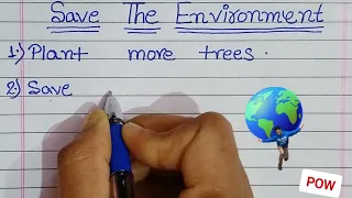 10 Ways to Save The Environment Essay // 10 Lines on How Can We Save The Environment? // How to Save