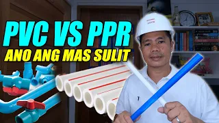 PVC PIPE VS PPR PIPE | Alin ang mas SULIT,  mas MATIBAY at mas MURA.