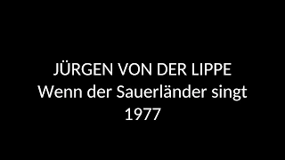 Jürgen von der Lippe - Wenn der Sauerländer singt (GER, 1977)