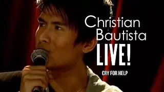 Christian Bautista - Cry For Help | Live!