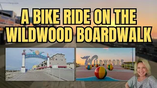 Bike ride the Wildwood Boardwalk