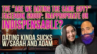 Let's Discuss "Are We Dating The Same Guy" Group: Dating Kinda Sucks Podcast S06E08