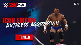 WWE 2K23 - Icon Edition (RUTHLESS AGGRESSION) | OFFICIAL Trailer #wwe #wwe2k23 #wwegames #wwe2k