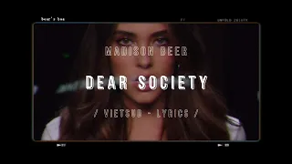 | vietsub - lyrics | dear society - madison beer