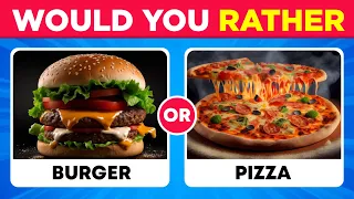 Would You Rather...?? Food Edition Challenge 🍫🍕😋