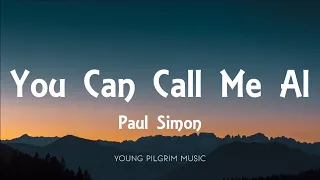 Paul Simon - You Can Call Me Al (Lyrics)