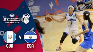 Guatemala v El Salvador - Full Game - Centrobasket U17 Women’s Championship 2019