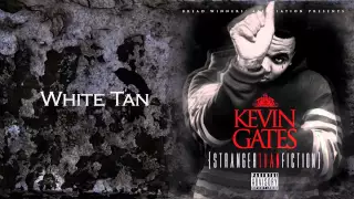 Kevin Gates - White Tan