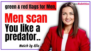 Men SCAN you like a Predator, Match by Alla #life #women #partner