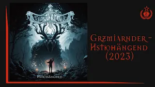 Grzmiąrnder - Иstюhängend (2023) (Epic Black Metal / Dungeon Synth)