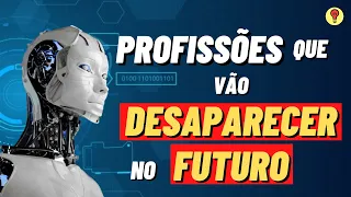 14 Profissões Que Irão DESAPARECER no Futuro