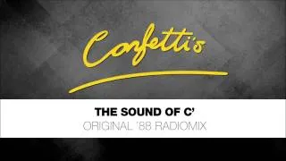 Confetti's - The Sound Of C' - Original '88 Radiomix