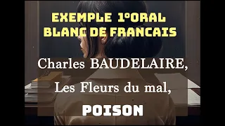 Oral blanc de Français  Poison de Baudelaire (Analyse linéaire)